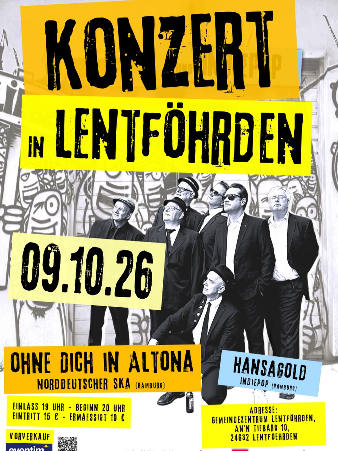 Hansagold LIVE! Freitag, 9.10.26, Doppelkonzert mit Ohne Dich in Altona, Gemeindezentrum, An’n Tiebarg 10, Lentföhrden, Einlass 19:00 Uhr, Beginn 20:00 Uhr – Eintritt im Vorverkauf: 13€, Abendkasse: 15€, ermässigt 10€
Vorverkauf: https://www.eventim-light.com/de/a/6a02f4778da5f9f70d31fff3/e/6a1d92bbbd3fc96282248f2a
Ohne Dich in Altona: https://www.ohnedichinaltona.de/live-2/
Gemeindezentrum Lentföhrden: https://maps.app.goo.gl/nrqukoNjKewMxtBm8
